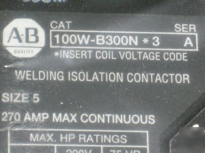 Allen bradley welding isolation contactor size 5