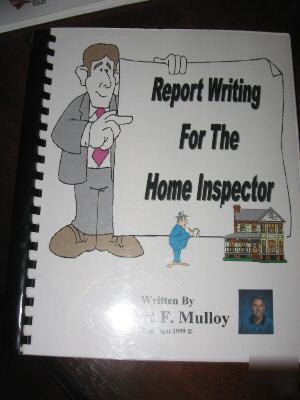 Report writing for the home inspector